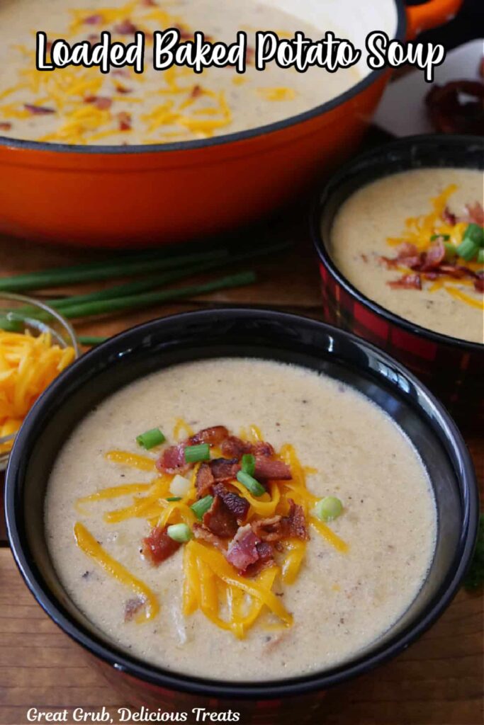 Loaded Baked Potato Soup - Great Grub, Delicious Treats