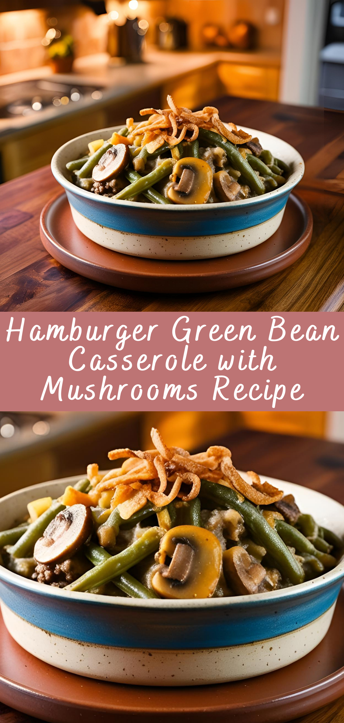 Hamburger Green Bean Casserole with Mushrooms Recipe