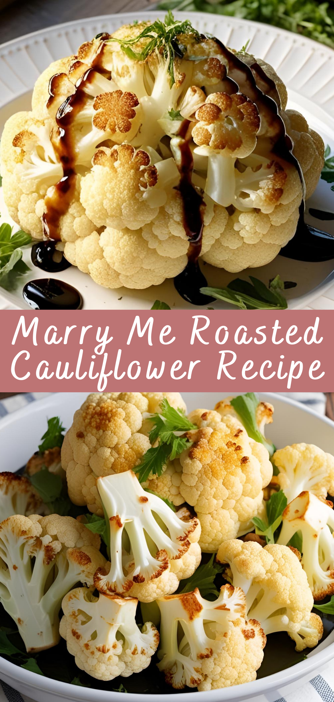 Marry Me Roasted Cauliflower Recipe