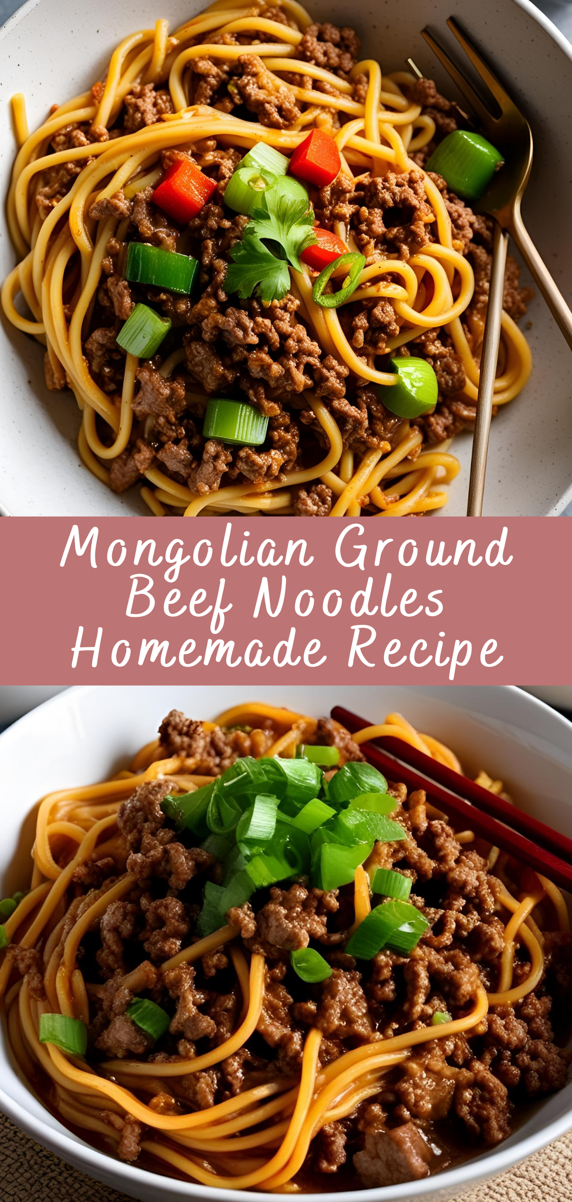 Mongolian Ground Beef Noodles Homemade Recipe